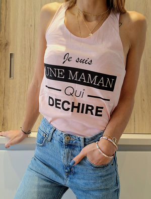 Débardeur Rose "Je suis une maman qui Déchire"